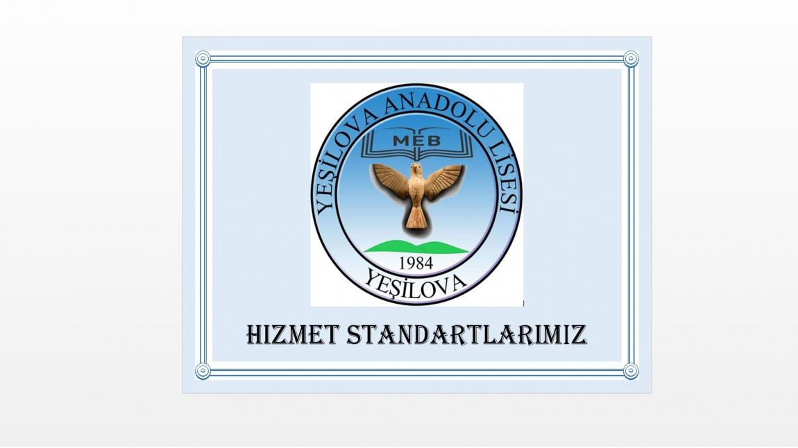 YEŞİLOVA ŞEHİT NAZMİ MENGİ ANADOLU LİSESİ MÜDÜRLÜĞÜ HİZMET STANDARTLARI